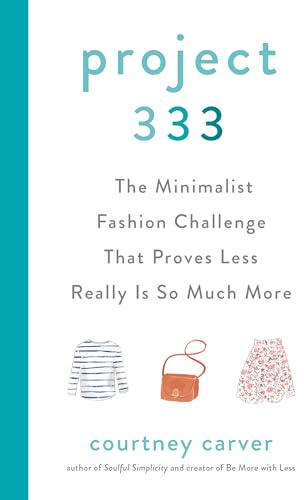 Project 333: The Minimalist Fashion Challenge That Proves Less Really Is So Much More