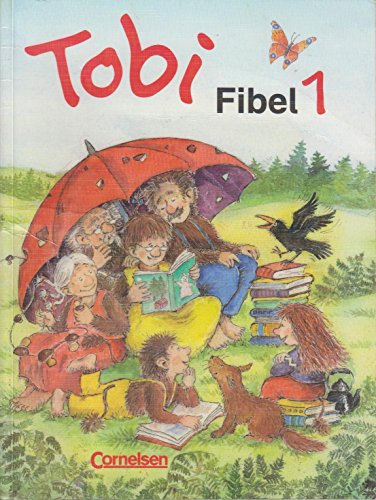 Tobi - Bisherige Ausgabe: Fibel 1: Leselehrgang: Leselehrgang Und Lesetexte Neubearbeitung