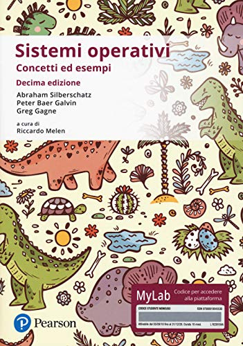 Sistemi operativi. Concetti ed esempi. Ediz. Mylab. Con Contenuto digitale per accesso online