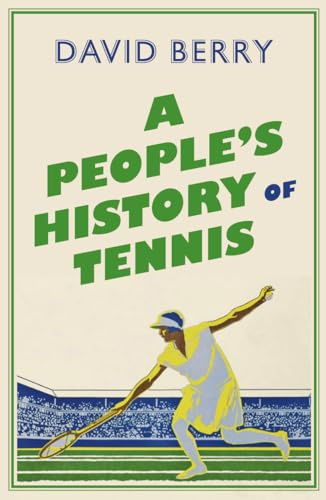 A People's History of Tennis