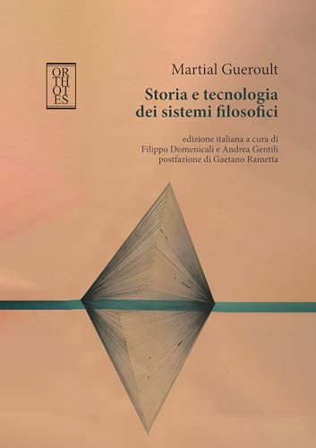 Storia e tecnologia dei sistemi filosofici