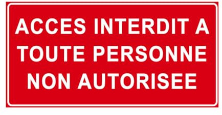 P911 - Accès interdit à toute personne non autorisée - Panneau et Signalétique d'interdiction - Dimensions au choix - Norme ISO 7010