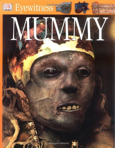 DK Eyewitness Books: Mummy