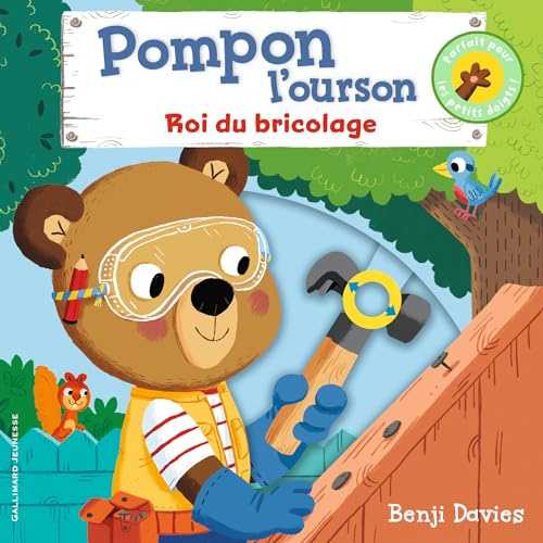 Pompon l’ourson roi du bricolage - De 1 à 4 ans