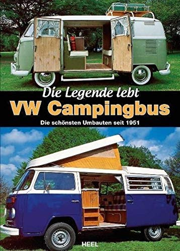 VW Campingbus - Die Legende lebt: Die schönsten Umbauten seit 1951
