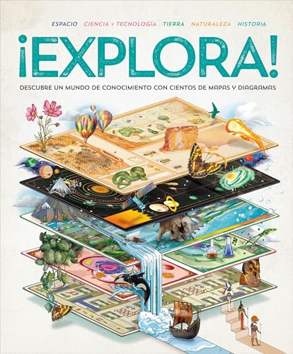 ¡Explora!: Descubre un mundo de conocimiento con cientos de mapas y diagramas (Enciclopedia visual juvenil)
