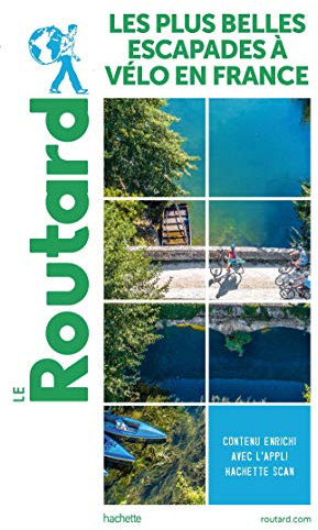 Guide du Routard Les plus belles escapades à vélo en France
