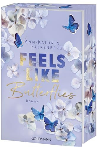 Feels like Butterflies: Roman - Mit wunderschönem farbigem Buchschnitt (Tennessee Dreams, Band 1)