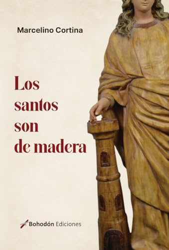 Los santos son de madera: 1 (Ébano)