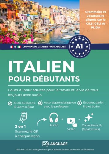 Italien pour débutants : Cours A1 pour adultes pour le travail et la vie de tous les jours avec audio: Un cours A1 complet avec audio, dialogues et ... au DELE A1 et l'apprentissage quotidien.