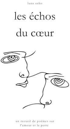 Les échos du cœur: un recueil de poèmes sur l'amour et la perte