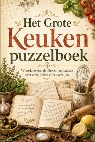 Het Grote Keukenpuzzelboek: Woordzoekers, doolhoven en raadsels over eten, koken en lekkernijen