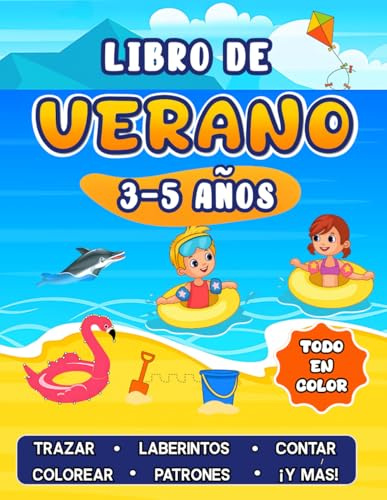 Play All Day! Libro preescolar de verano para niños de 3 a 5 años: Cuaderno educativo a todo color con juegos de colorear, unir los puntos, laberintos ... para viajar o jugar en casa (Spanish Edition)