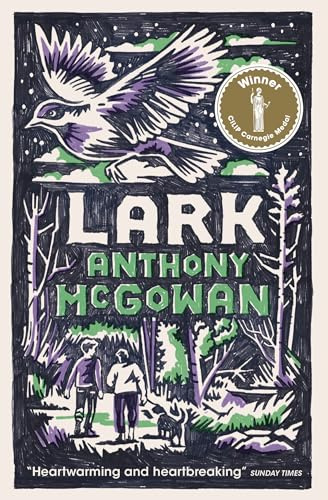 Lark: NEW edition | Winner of the 2020 Carnegie Medal (Dyslexia-friendly): Book 4 (The Truth of Things)