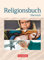 Religionsbuch - Unterrichtswerk für den evangelischen Religionsunterricht - Oberstufe: Schulbuch (Religionsbuch, Oberstufe)