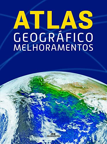 Atlas Geográfico Melhoramentos (Em Portugues do Brasil)