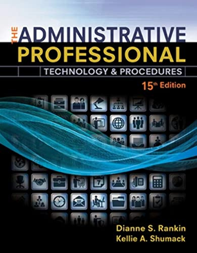 The Administrative Professional: Technology & Procedures, Spiral bound Version (MindTap Course List)