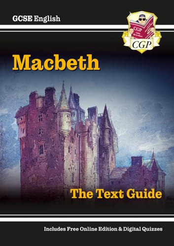 GCSE English Shakespeare Text Guide - Macbeth includes Online Edition & Quizzes (CGP GCSE English Text Guides)