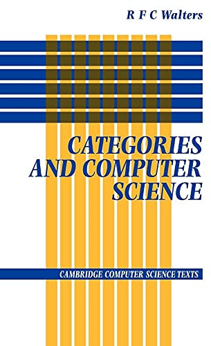 Categories and Computer Science (Cambridge Computer Science Texts, Series Number 28) (Volume 0)