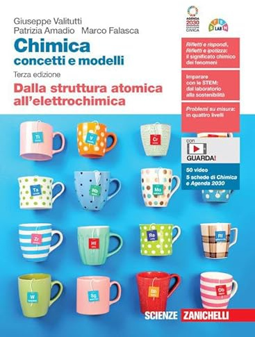 Chimica: concetti e modelli. Dalla struttura atomica all'elettrochimica. Per la Scuola secondaria di II grado. Con Contenuto digitale (fornito elettronicamente)