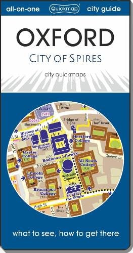 Oxford – City of Spires: map guide of What to see & How to get there (City Quickmaps)