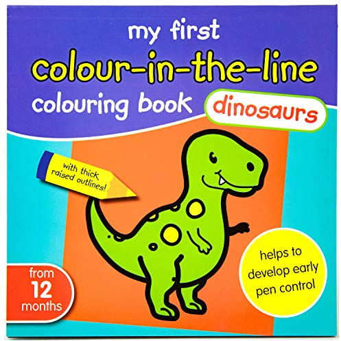 My First Colouring Book Dinosaurs - Baby First Colour in The Line - from 12 Months