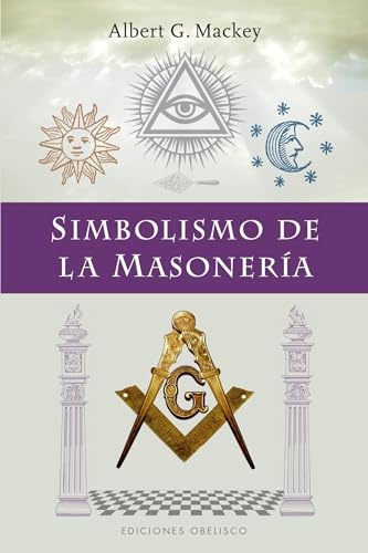 Simbolismo De La Masonería (ESTUDIOS Y DOCUMENTOS)