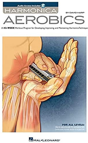 Harmonica Aerobics: A 42-Week Workout Program for Developing, Improving, and Maintaining Harmonica Technique
