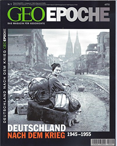 GEO Epoche Deutschland nach dem Krieg: 1945 - 1955: 9