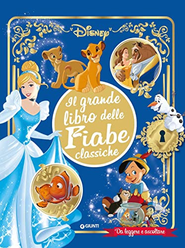 Il grande libro delle fiabe classiche Disney. Da leggere e ascoltare. Ediz. a colori. Con QR Code per accedere ai contenuti sonori