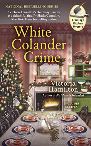 White Colander Crime (A Vintage Kitchen Mystery Book 5)