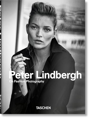 Peter Lindbergh. On Fashion Photography – 40Th Anniversary Edition (45th Edition)