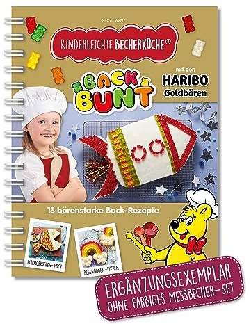 Kinderleichte Becherküche - Back Bunt mit den HARIBO Goldbären (Band 10): ERGÄNZUNGSEXEMPLAR ohne farbiges Messbecher-Set