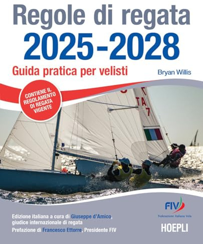 Regole di regata 2025-2028. Guida pratica per velisti