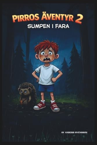 Pirros äventyr 2: Sumpen i fara