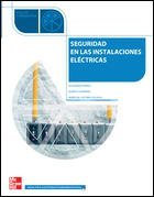 Seguridad en las instalaciones eléctricas. Grado Medio de Porras Criado (3 feb 2006) Tapa blanda