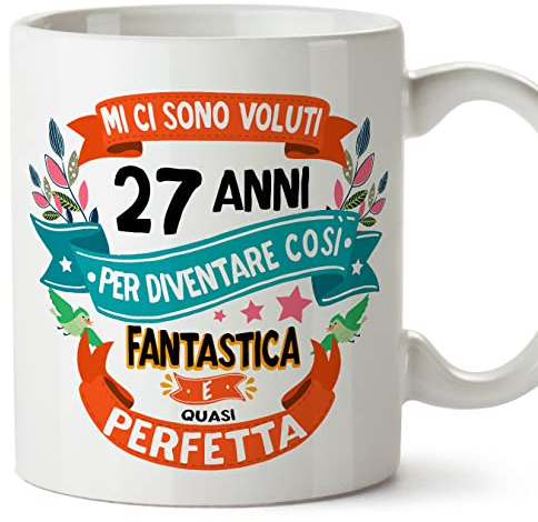 Mugffins Tazza 27 Compleanno- In italiano - Mi ci sono voluti 27 anni per diventare cosi fantastico - 350 ml - Regalo Originale e Divertente