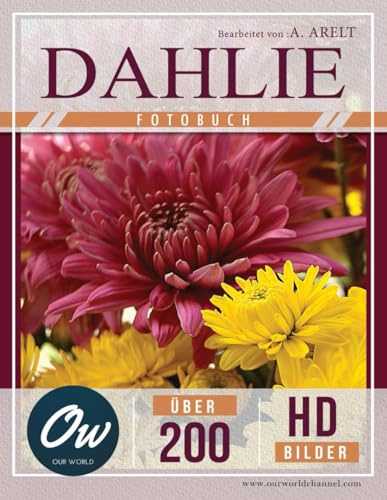 Dahlie: Fotobuch - Über 200 HD-Bilder