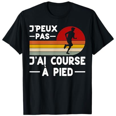 Je Peux Pas J'ai Course à Pied Humour Coureur Marathonien T-Shirt