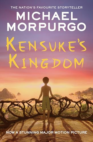Kensuke's Kingdom: The classic children’s novel of adventure and survival, now a major movie animation.