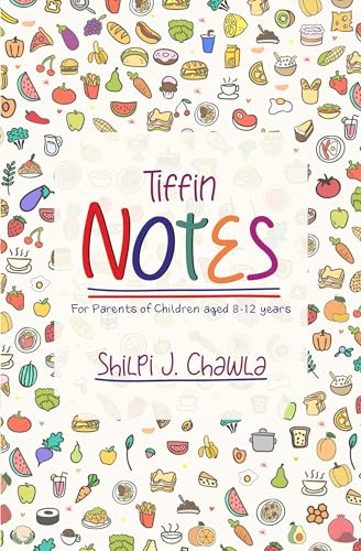 Tiffin Notes : Messages From Parents to Children | Effortless Love | Daily Joy | Elevate Well-being during Lunchtime | Connecting Hearts in every Bite