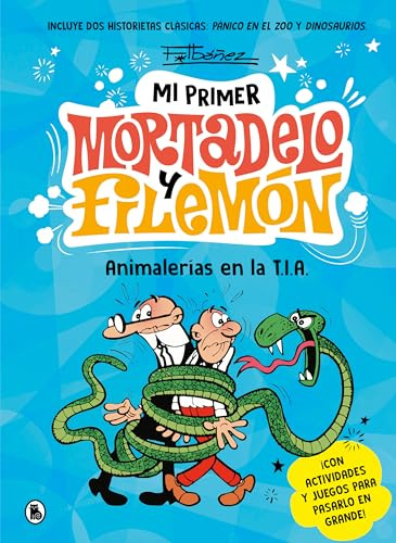Mi primer Mortadelo y Filemón - Animalerías en la T.I.A. (Bruguera Clásica)