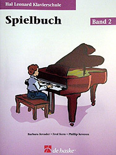 Hal Leonard Klavierschule - Spielbuch - Band 2 | Einfaches Klavier Songbook für Anfänger und Kinder | Klavier lernen mit Liederbuch mit CD | Notenbuch für den Unterricht, Piano Musiklehrbuch