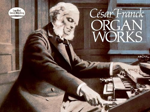 Organ Works. (Dover Music for Organ)