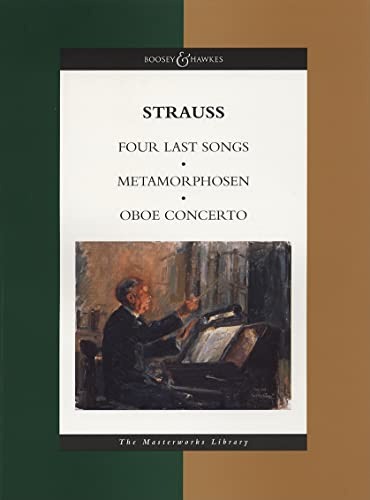 Metamorphosen, Oboe Concerto, Four Last Songs: The Masterworks Library (Boosey & Hawkes Masterworks Library)