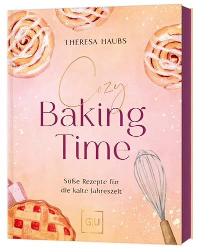 Cozy baking time: Dein Lovebook mit Farbschnitt in limitierter Erstauflage (GU Backen)