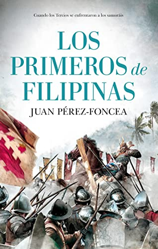 Los primeros de Filipinas (Novela Histórica)