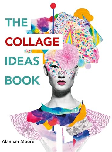 The Collage Ideas Book: (The Ilex Ideas Book)