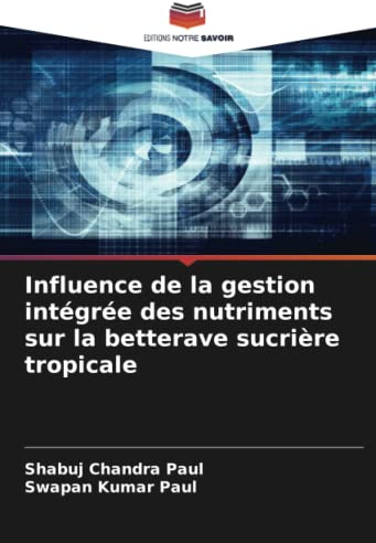 Influence de la gestion intégrée des nutriments sur la betterave sucrière tropicale