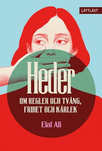 Heder : om regler och tvång, frihet och kärlek